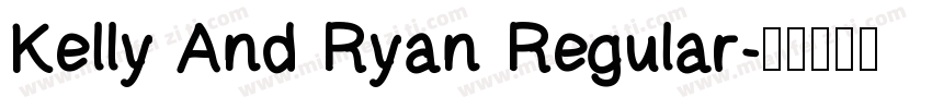 Kelly And Ryan Regular字体转换